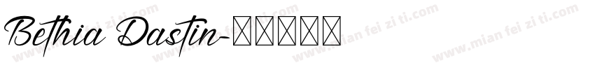 Bethia Dastin字体转换